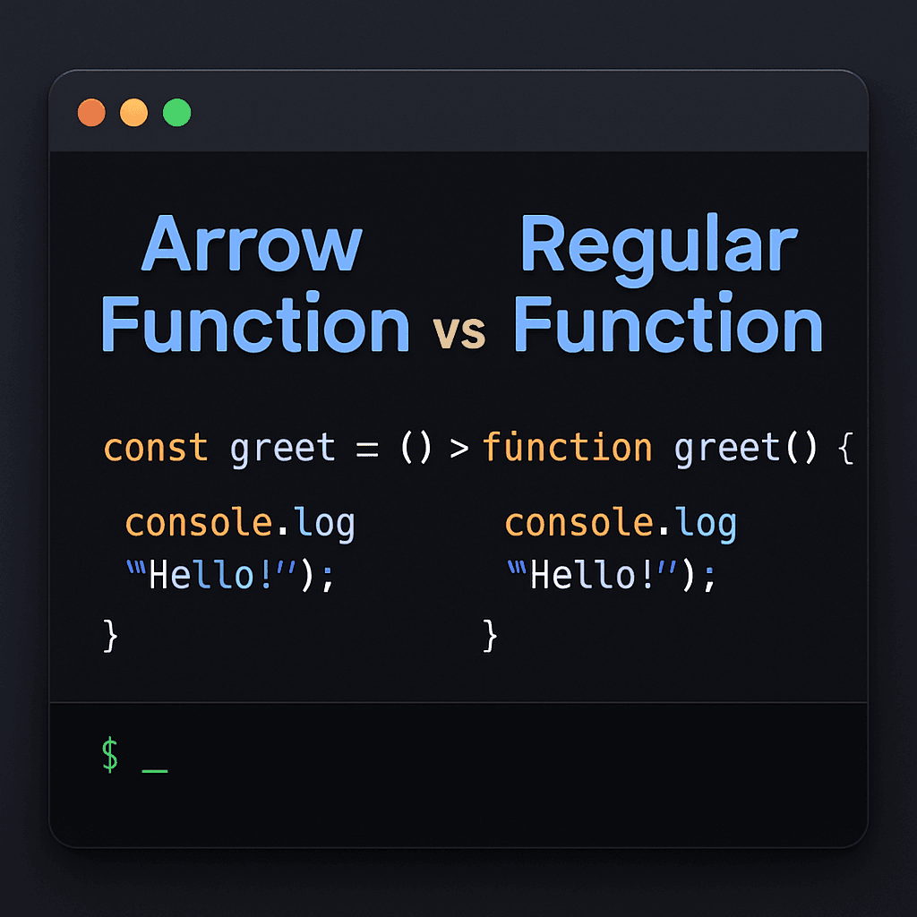 Arrow Functions vs. Regular Functions: When to Use Which?
